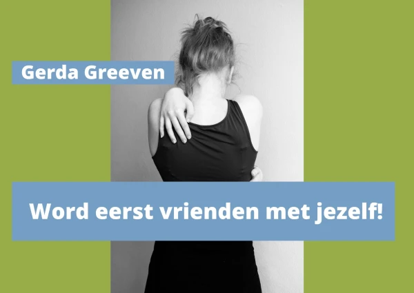 Vrienden met jezelf; Gerda Greeven